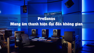 PreSonus chính hãng